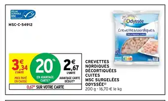 Intermarché Crevettes Nordiques Décortiquées Cuites Msc Surgelées Odussée offre