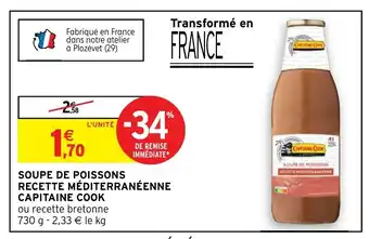 Intermarché Soupe De Poissons Recette Méditerranéenne Capitaine Cook offre