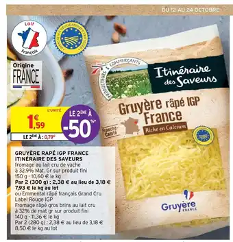 Intermarché Gruyére Rapé IGP France Itineraire Des Saveurs offre