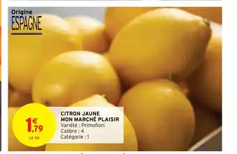 Intermarché Citron Jaune Mon Marché Plaisir offre