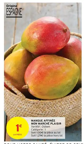 Intermarché Mangue Affinée Mon Marche Plaisir offre