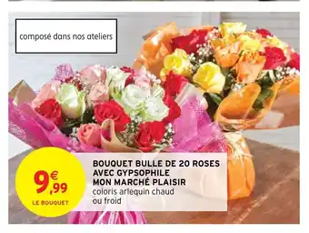 Intermarché Bouquet Bulle De 20 Roses Avec Gypsophile Mon Marché Plaisir offre
