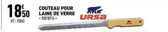 Brico Cash Couteau Pour Laine De Verre Ursa offre