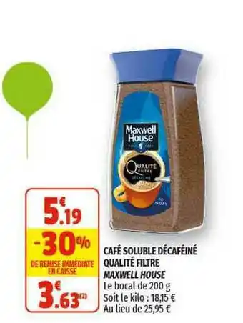 Coccinelle Supermarché Café Soluble Décaféiné Qualité Filtre Maxwell House offre