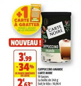Coccinelle Supermarché Cappuccino Amande Carte Noire offre