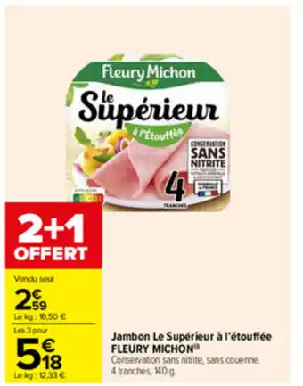 Carrefour Drive Jambon le supérieur à l'étouffée offre