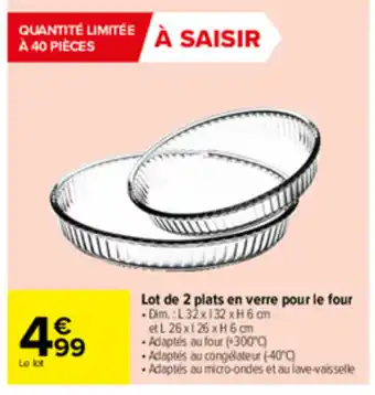 Carrefour Drive Lot de 2 plats en verre pour le four offre