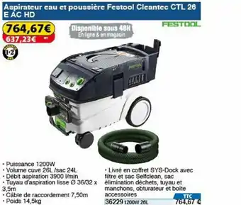 Aspirateur eau et poussiere festool cleantee CTL 28 E AC HD