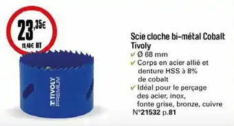 Scie cloche bi-métal cobait tivoly