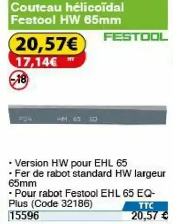 Couteau hélicoïdal festool HW 65mm