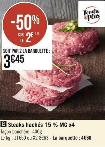 Tendre et plus steaks hachés 15 % mg x4