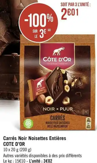 Géant Casino Cote d’or carrés noir noisettes entières offre