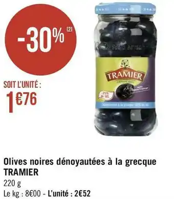 Géant Casino Tramier olives noires dénoyautées à la grecque offre