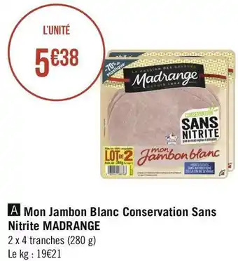 Madrange mon jambon blanc conservation sans nitrite