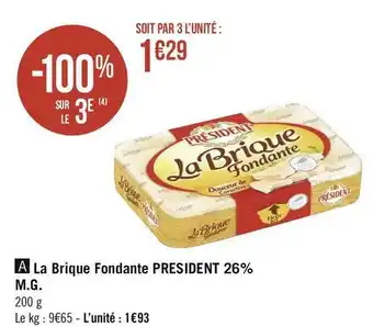 Géant Casino President la brique fondante 26% m.g. offre