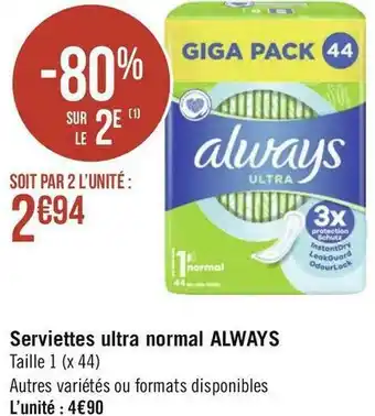 Géant Casino Always serviettes ultra normal offre