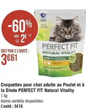 Géant Casino Perfect fit croquettes pour chat adulte au poulet et à la dinde natural vitality offre