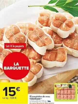 Carrefour Market Tendriade 15 paupiettes de veau offre