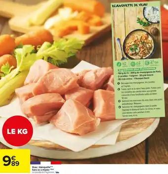 Carrefour Market Veau : blanquette sans os à mijoter offre