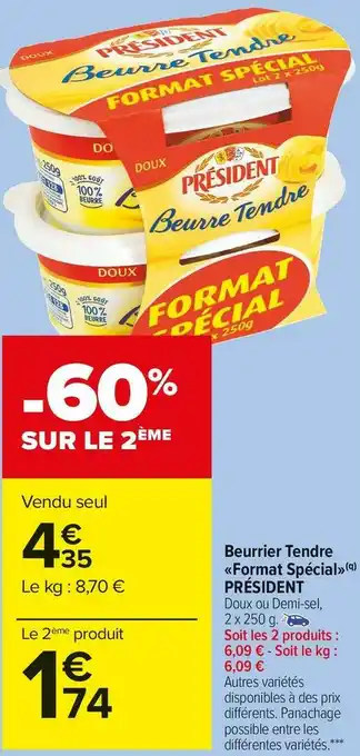 Carrefour Market Président beurrier tendre «format spécial» offre