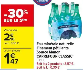 Carrefour eau minérale naturelle finement pétillante source manon classic’