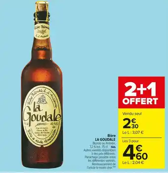 Carrefour Market La goudale bière offre