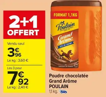Carrefour Market Poulain poudre chocolatée grand arôme offre