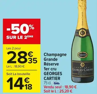 Carrefour Market Georges cartier champagne grande réserve 1er cru offre