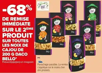 Carrefour Market Daco bello bon plan sur le 2ème produit sur toutes les noix de cajou de 200 g de la marque daco bello offre