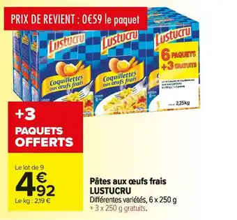 Carrefour Market Lustucru pâtes aux œufs frais offre