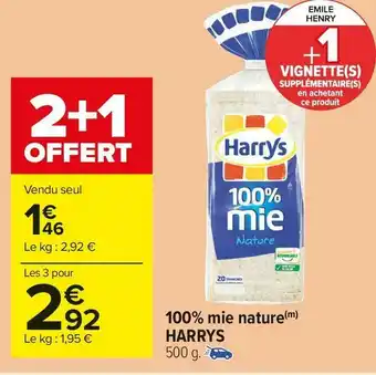 Carrefour Market Harry's 100% mie nature offre