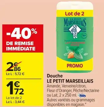 Carrefour Market Le petit marseillais douche le petit marseillais offre