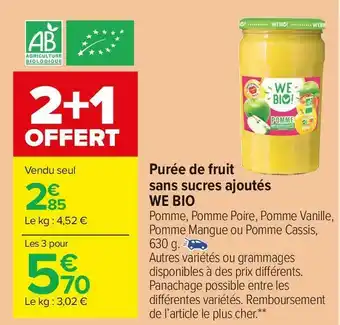Carrefour Market We bio purée de fruit sans sucres ajoutés bio offre