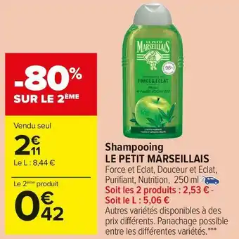Carrefour Market Le petit marseillais shampooing offre
