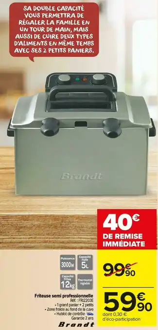 Carrefour Market Brandt friteuse semi professionnelle offre