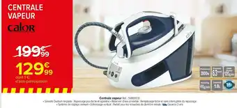 Carrefour Market Calor centrale vapeur offre
