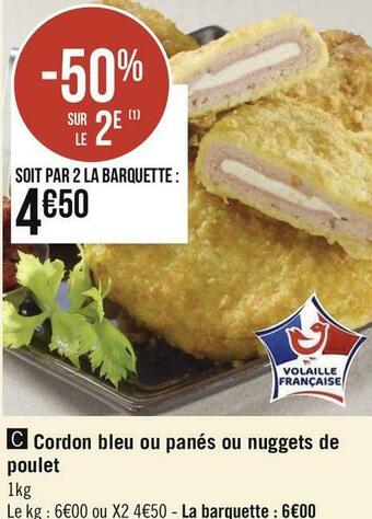 Cordon bleu ou panés ou nuggets de poulet