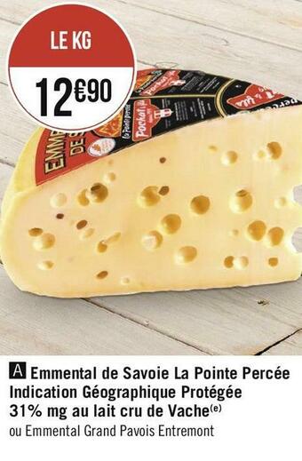 Emmental de savoie la pointe percée indication géographique protégée 31% mg au lait cru de vache