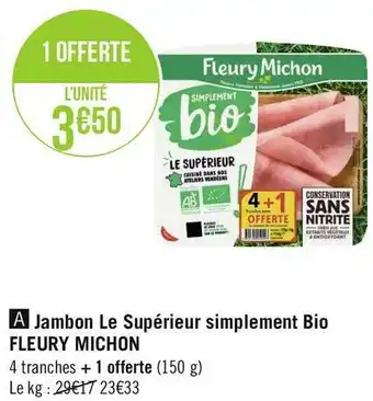Fleury michon jambon le supérieur simplement bio