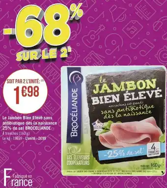 Broceliande le jambon bien elevé sans antibiotique dès la naissance 25% de sel