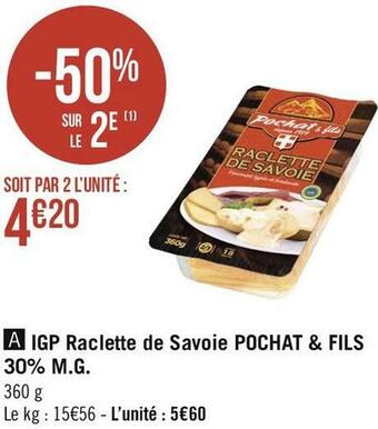 Pochat & fils igp raclette de savoie 30% m.g.