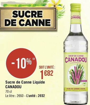 Géant Casino Canadou sucre de canne liquide offre