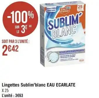 Eau ecarlate lingettes sublim’blanc