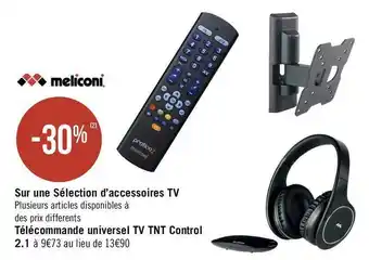 Géant Casino Bon plan sur une sélection d’accessoires tv de la marque meliconi offre