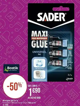 Géant Casino Sader maxiglue gel 3x1g offre