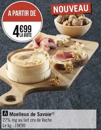 Géant Casino Moelleux de savoie offre
