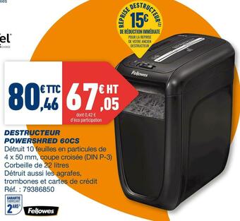 Bureau Vallée Fellowes destructeur powershred 60cs offre