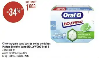 Géant Casino Hollywood oral-b chewing-gum sans sucres soins dentaires parfum menthe verte offre