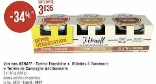 Géant Casino Henaff verrines henaff : terrine forestière + rillettes à l’ancienne + terrine de campagne traditionnelle offre