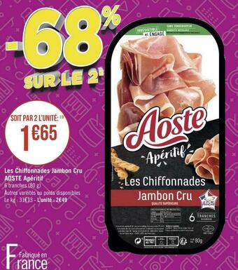 Géant Casino Aoste les chiffonnades jambon cru apéritif offre